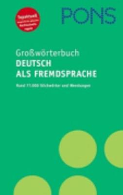 Pons Grossworterbuch Deutsch als Fremdsprache: PONS Grossworterbuch Deutsc