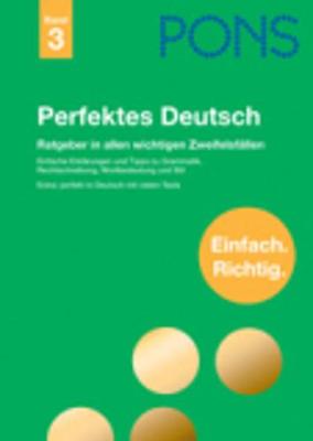 Pons Reference: Pons Perfektes Deutsch (Band 3) (Hardback)