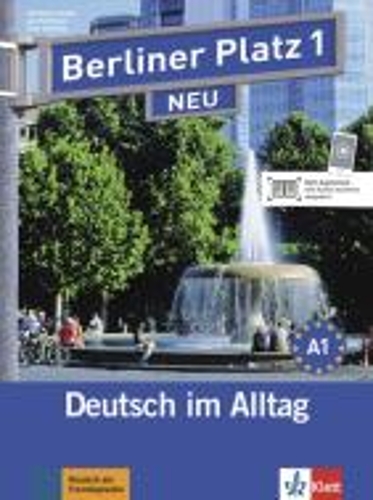 Berliner Platz NEU: Lehr- und Arbeitsbuch 1 mit 2 CDs zum Arbeitsbuchteil