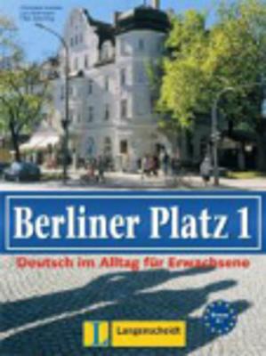 Berliner Platz: Lehr- und Arbeitsbuch 1 (Paperback)