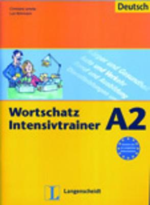 Wortschatz Intensivtrainer: Ubungsheft A2 (Paperback)
