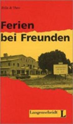 Felix Und Theo: Ferien Bei Freunden (Paperback)