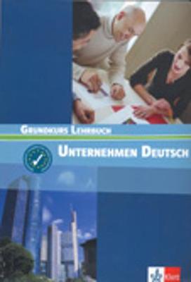 Unternehmen Deutsch: Lehrbuch - Grundkurs (Paperback)