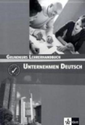 Unternehmen Deutsch: Lehrerhandbuch (Paperback)