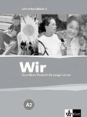 Wir - Deutsch fur junge Lerner: Lehrerhandbuch 2 (Paperback)
