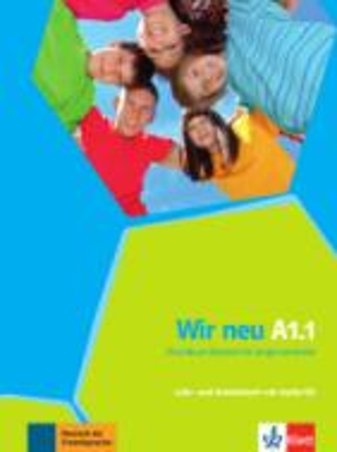 Wir Neu: Lehr- Und Arbeitsbuch A1.1 MIT Audio-cd