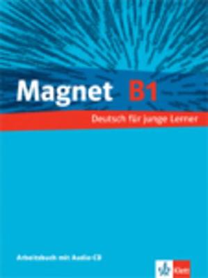 Magnet: Arbeitsbuch B1 mit Audio-CD