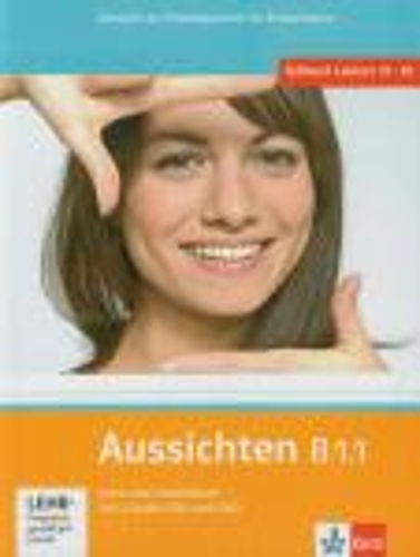 Aussichten in sechs Banden: Kurs- und Arbeitsbuch B1.1 & Audio-CDs (2) & DVD