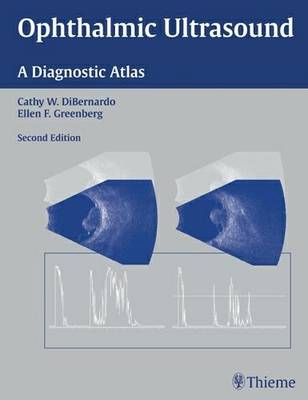Ophthalmic Ultrasound: A Diagnostic Atlas (Hardback)