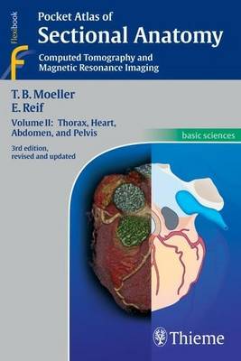 Pocket Atlas of Sectional Anatomy: Thorax, Heart, Abdomen and Pelvis v. 2 (Paperback)