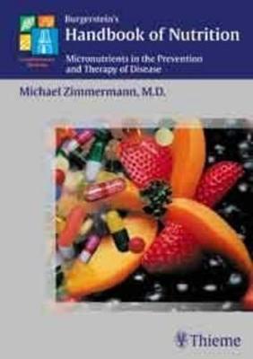 Burgerstein's Handbook of Nutrition: Micronutrients in the Prevention and Therapy of Disease (Hardback)