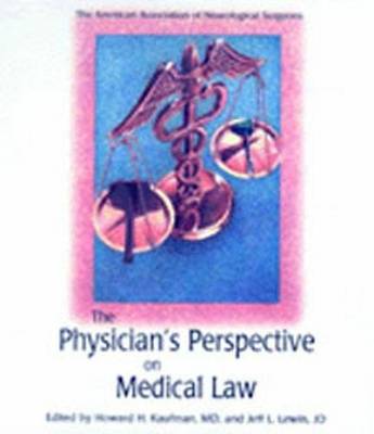 Physician Perspective on Medical Law: vol.2 (Hardback)