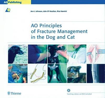 AO Principles of Fracture Management in the Dog and Cat: AO Teaching Videos and Animations (Hardback)
