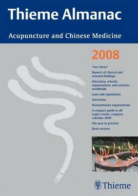 Thieme Almanac 2008: Acupuncture and Chinese Medicine - A Yearbook (Paperback)