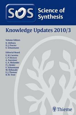 Science of Synthesis 2010: Volume 2010/3: Knowledge Updates 2010/3 (Hardback)