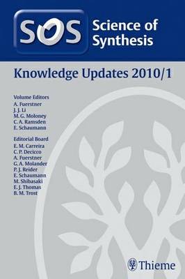 Science of Synthesis 2011: Volume 2011/1: Knowledge Updates 2011/1 (Hardback)