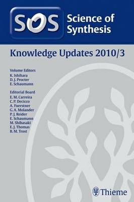 Science of Synthesis 2011: Volume 2011/3: Knowledge Updates 2011/3 (Hardback)