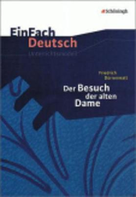 Einfach Deutsch: Einfach Deutsch/Durrenmatt/Der Besuch der alten Dame Unterric (Paperback)