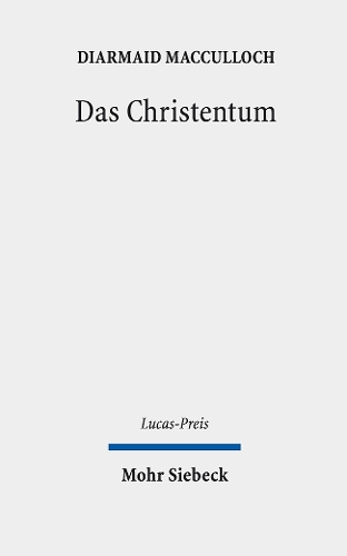 Das Christentum: Entgangene Zukunftsmöglichkeiten und gegenwärtige Realitäten - Lucas-Preis 2019 (Hardback)