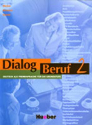 Dialog Beruf: Kursbuch 2 (Paperback)
