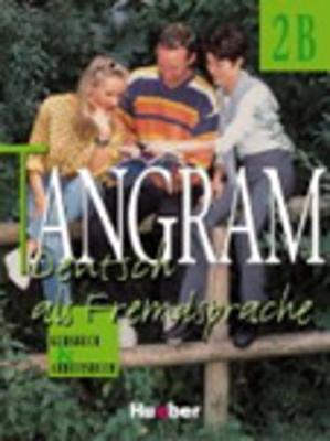 Tangram - Ausgabe in vier Banden: Kursbuch & Arbeitsbuch 2B (Paperback)