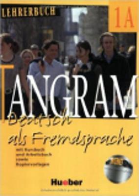 Tangram - Ausgabe in vier Banden: Lehrerbuch 1A