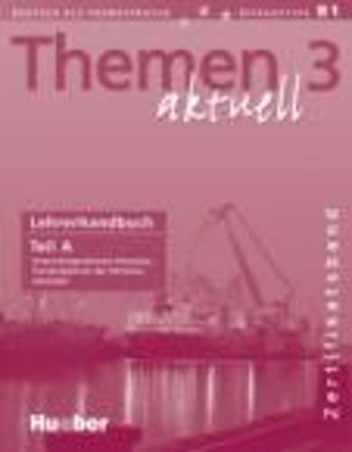 Themen Aktuell: Lehrerhandbuch A Zertifikatsband (Paperback)