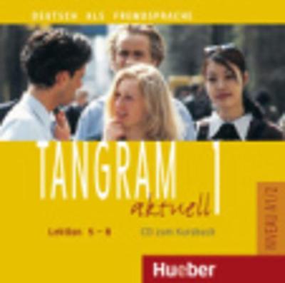 Tangram aktuell: CD zum Kursbuch 1 - Lektion 5-8