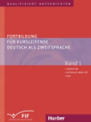 Fortbildung fur Kursleitended DaZ - Band 1 (Paperback)