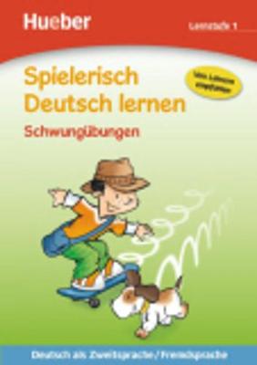 Spielerisch Deutsch lernen: Schwungubungen - Lernstufe 1 (Paperback)