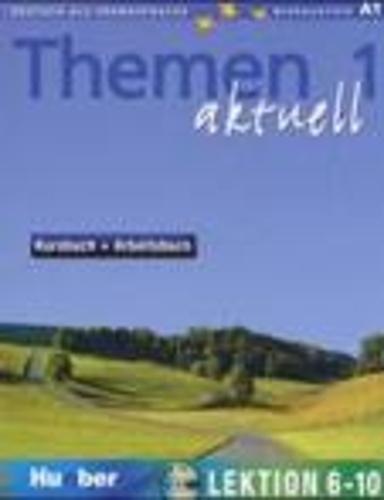 Themen Aktuell in sechs Banden: Kursbuch und Arbeitsbuch 1 Lektionen 6 - 10 (Paperback)