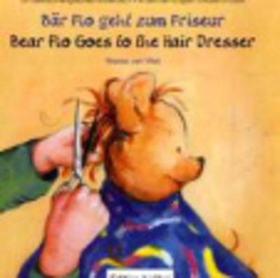 Bar Flo geht zum Friseur/Bear Flo goes to the Hairdresser (Hardback)