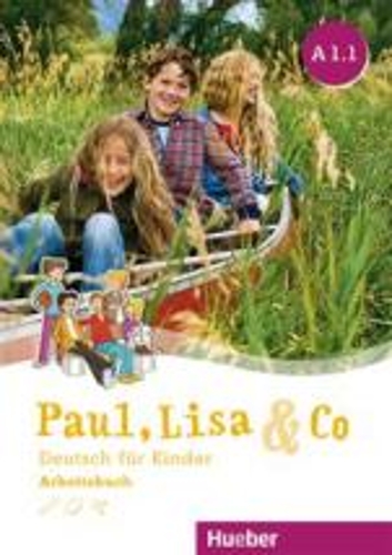 Paul, Lisa & Co.: Arbeitsbuch A1.1 (Paperback)
