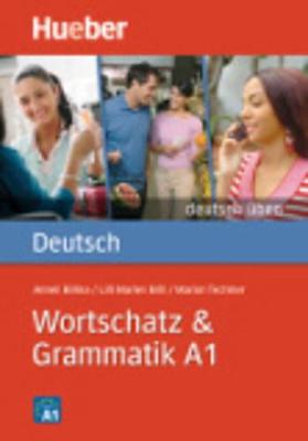 Deutsch uben: Wortschatz & Grammatik A1 (Paperback)