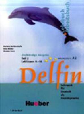 Delfin - Ausgabe in drei Banden: Lehr - und Arbeitsbuch 2 mit audio-CD