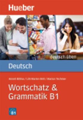 Deutsch uben: Wortschatz & Grammatik B1 (Paperback)