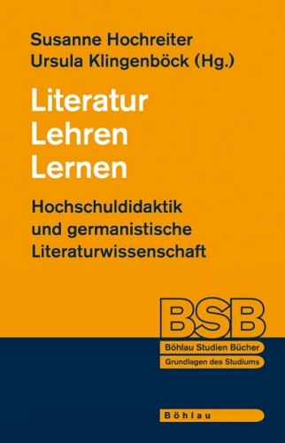 Literatur Lehren Lernen: Hochschuldidaktik und germanistische Literaturwissenschaft (Paperback)