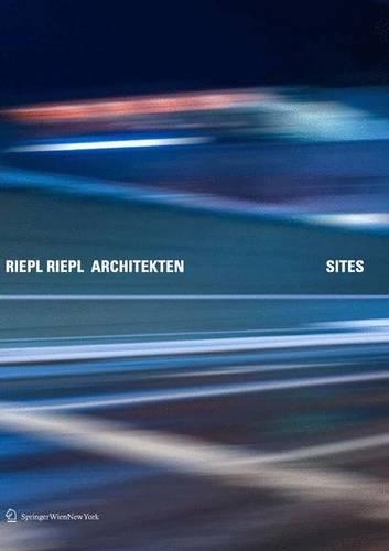 Riepl Riepl Architekten: Sites (Book)