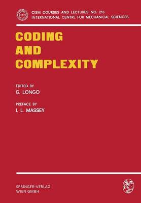 Coding and Complexity - CISM International Centre for Mechanical Sciences 216 (Paperback)