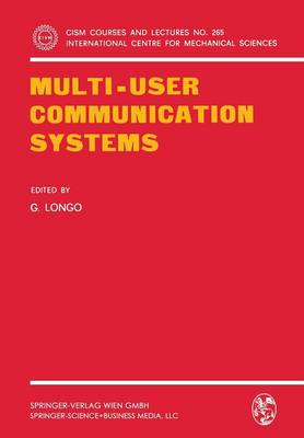 Multi-User Communication Systems - CISM International Centre for Mechanical Sciences 265 (Paperback)