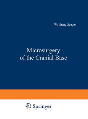 Microsurgery of the Cranial Base (Hardback)