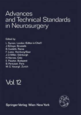 Advances and Technical Standards in Neurosurgery: v.12 (Hardback)