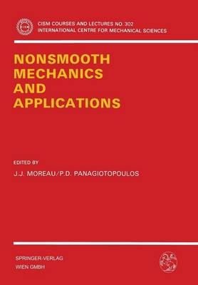 Nonsmooth Mechanics and Applications - CISM International Centre for Mechanical Sciences 302 (Paperback)