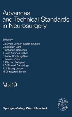 Advances and Technical Standards in Neurosurgery: Vol 19 - Advances and Technical Standards in Neurosurgery v.19 (Hardback)