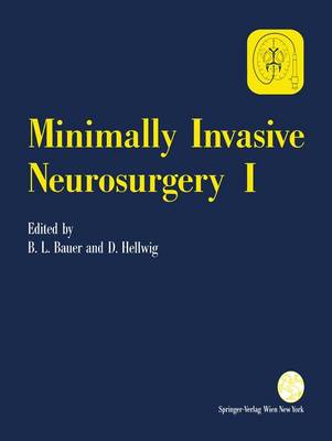 Minimally Invasive Neurosurgery: v. 1 - Acta Neurochirurgica Supplement SUPV 54 (Hardback)