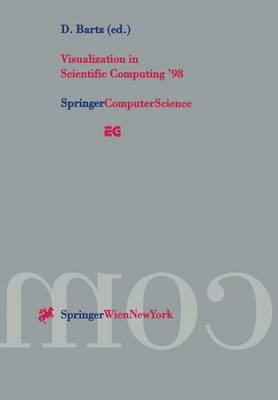 Visualization in Scientific Computing '98: Proceedings of the Eurographics Workshop in Blaubeuren, Germany April 20-22, 1998 - Eurographics (Paperback)