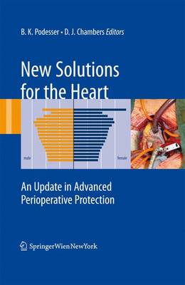 New Solutions for the Heart: An Update in Advanced Perioperative Protection (Hardback)