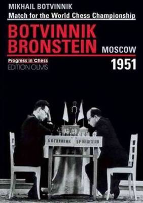 World Championship Match Botvinnik v Bronstein Moscow 1951 (Paperback)