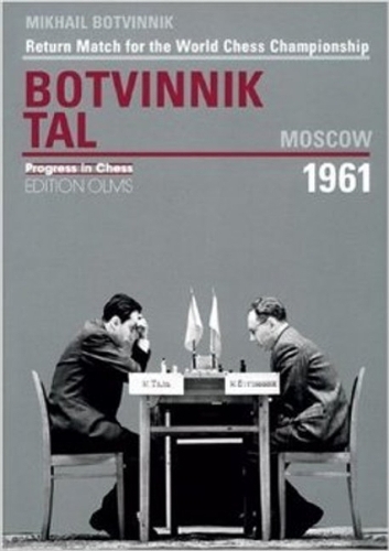 World Championship Return Match Botvinnik v Tal, Moscow 1961 (Paperback)