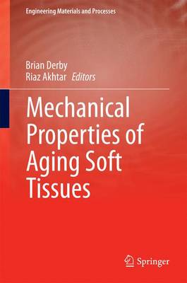 Mechanical Properties of Aging Soft Tissues - Engineering Materials and Processes (Hardback)